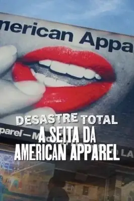 Desastre Total: O Culto da American Apparel izle