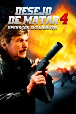 Desejo de Matar 4 - Operação Crackdown izle