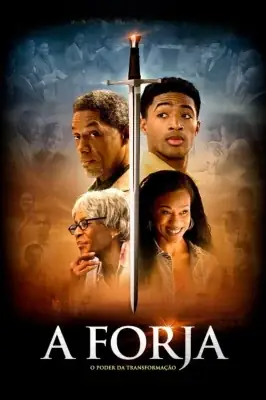A Forja - O Poder da Transformação izle