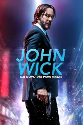 John Wick - Um Novo Dia para Matar