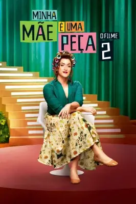 Minha Mãe é uma Peça 2 izle