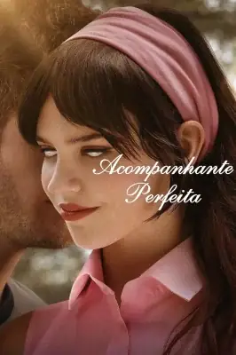 Acompanhante Perfeita izle