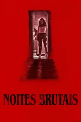 Noites Brutais izle