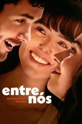 Entre Nós – Uma Dose Extra de Amor izle