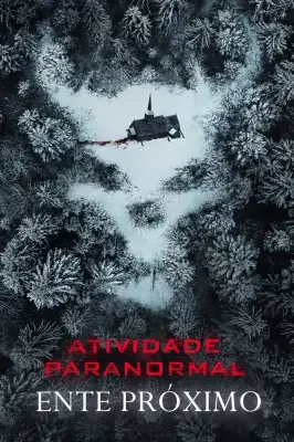 Atividade Paranormal: Ente Próximo izle