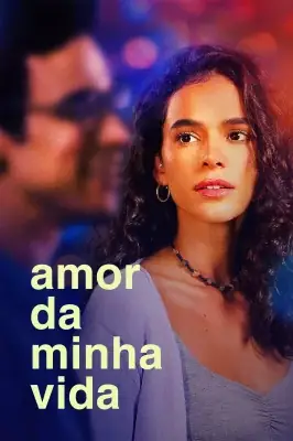 Amor da Minha Vida izle