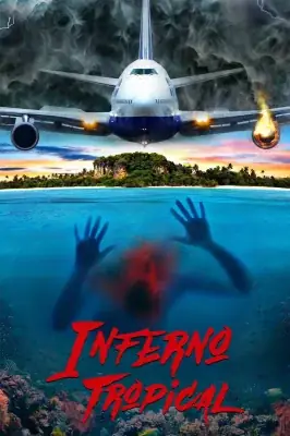 Inferno Tropical izle