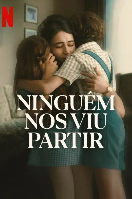 Ninguém nos Viu Partir izle