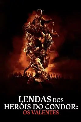 Lendas dos Heróis do Condor - Os Valentes izle