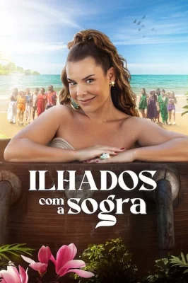 Ilhados com a Sogra izle