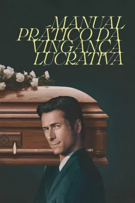 Manual Prático da Vingança Lucrativa izle