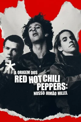 The Rise of the Red Hot Chili Peppers: Our Brother, Hillel izle