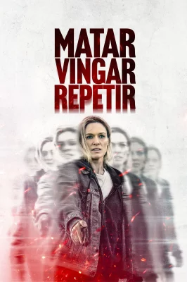 Matar. Vingar. Repetir